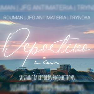 DEPORTIVO (feat. ROUMAN & TRYNDAA) (Explicit)
