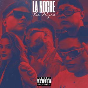 LA NOCHE DE AYER (Explicit)