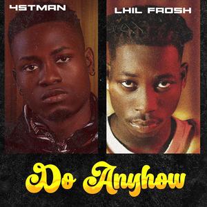 do anyhow (feat. lil frosh)