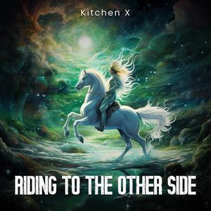 Riding to The Other Side