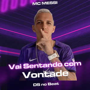 Vai Sentando com Vontade (Explicit)