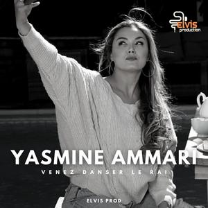 Venez Danser Le Rai (feat. Yasmine Ammari)