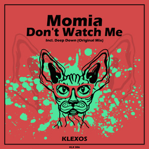 Don't Watch Me (Original Mix)