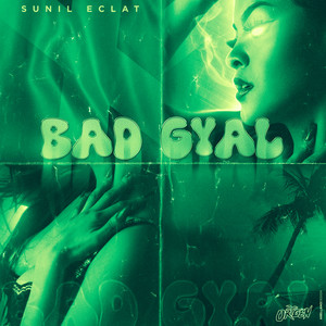 BAD GYAL (Explicit)