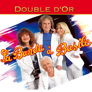 Double d'Or: La Bande à Basile