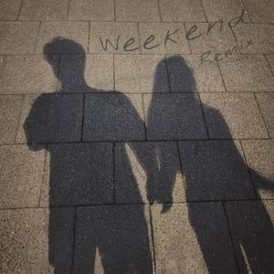 Weekend (Remix) [Explicit]