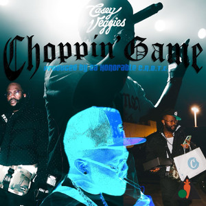 Choppin' Game (Explicit)