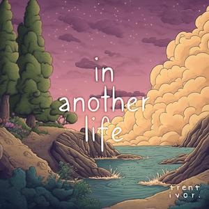 In Another Life (feat. Lucie Cravero)