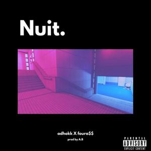 Nuit. (feat. Adhokk & $NKY) (Explicit)