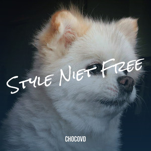 Style Niet Free (Explicit)