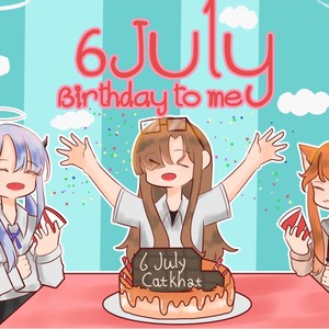 6July Birthday to me