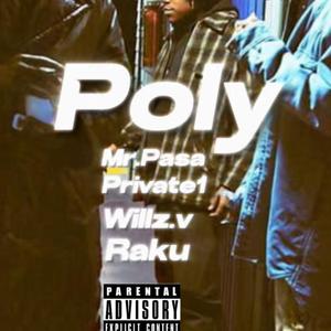 Poly (feat. Raku, Willz.v & Mr.pasa)