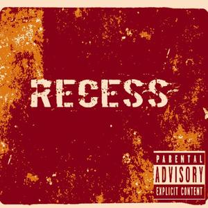 RECESS (Explicit)