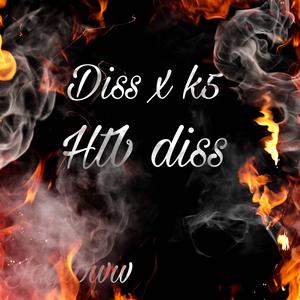 Htb diss x k5 (Explicit)