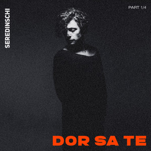 Dor sa te