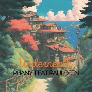 Underneath (feat. Paul Deen)