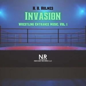 Invasion Wrestling Entrance Music, Vol. 1