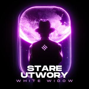WHITE WIDOW STARE UTWORY (Explicit)