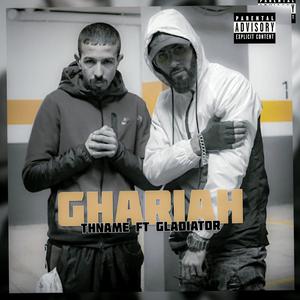 Ghariah (feat. Gladiator) [Explicit]