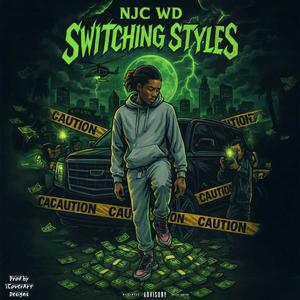 Switching Styles (feat. NJC Cmurda & NJC BenRock) (Explicit)