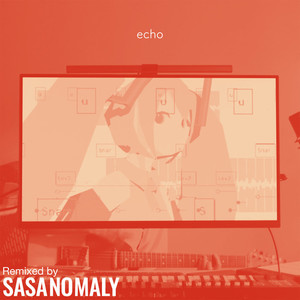 echo (feat. 初音ミク)