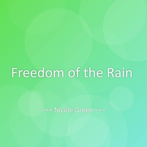 Freedom of the Rain