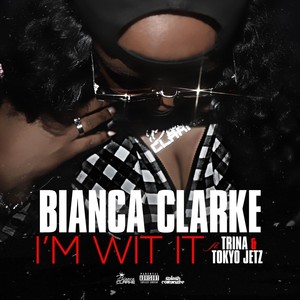 I'm wit It(feat. Trina & Tokyo Jetz) (Explicit)
