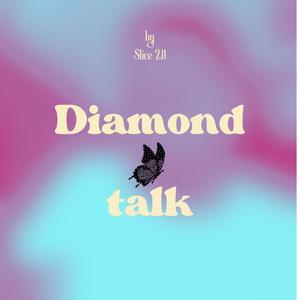 Diamond Talk (Explicit)