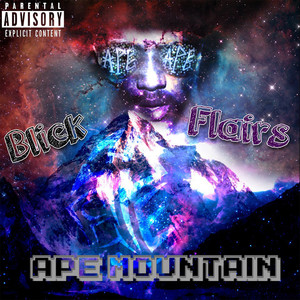 Blick Flair's Ape Mountain (Explicit)