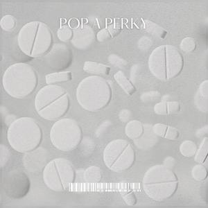 Pop A Perky (Explicit)