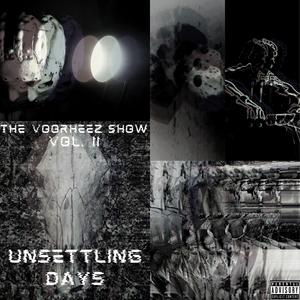 TVS Vol. II: Unsettling Days (Explicit)