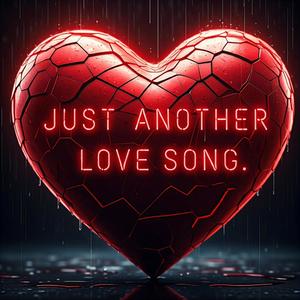 Just Another Love Song