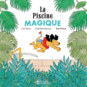 La Piscine magique (Contes et histoires)