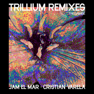 Trillium (Jam El Mar's Molekular Mix)