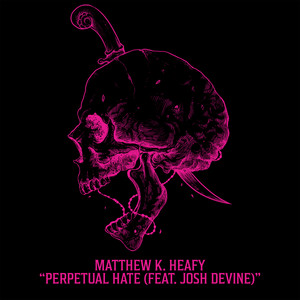 Perpetual Hate (feat. Josh Devine)