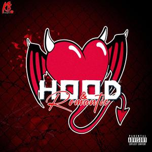 Hood & Romantic (Explicit)