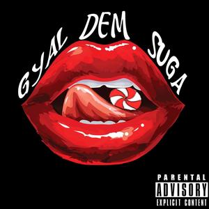 Gyaldem Suga (feat. DamnDD) [Explicit]