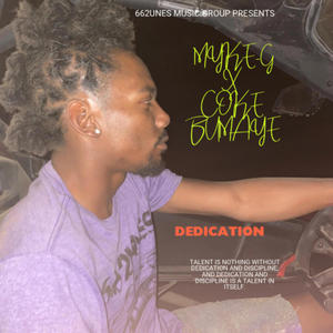 Dedication (feat. Coke Bumaye) (Explicit)