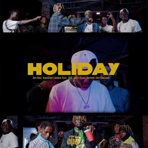 HOLIDAY(feat. King Zion, Shado Yzzi, JFK, Jheycliff, Snyper & Jay Carlord)