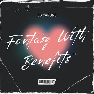 Fantasy With Benefits (Explicit)