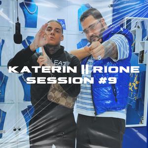 Katerin || Rione Session #9 (feat. Rione & Moli) (Explicit)