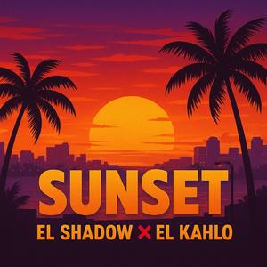Sunset (feat. El shadow)