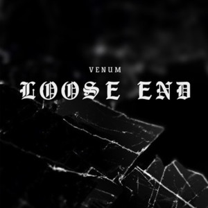 Loose End (Explicit)