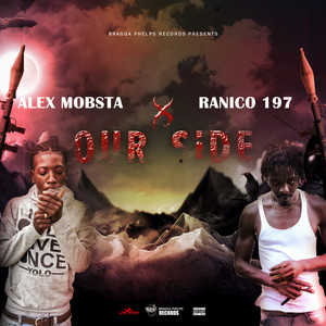 Our Side (Feat. Ranico 197)