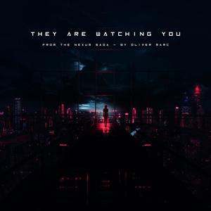 They Are Watching You (from The Nexum Saga)