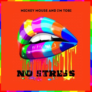 No Stress (Mickey Mouse and I'm Tobi 2K20 Radio Edit)