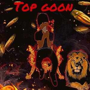 TOP GOON (Explicit)