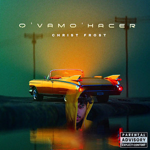 Q ' vamo ' Hacer (Explicit)