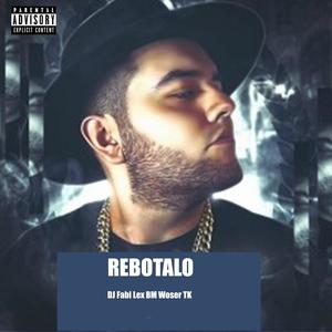 REBOTALO (Explicit)