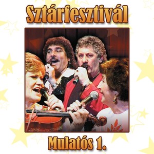 Sztárfesztivál: Mulatós, Vol. 1 (Live)